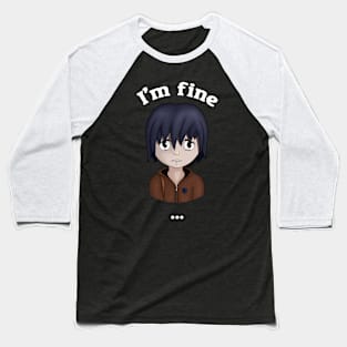 I'm fine Baseball T-Shirt